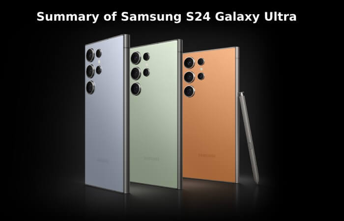 Summary of Samsung S24 Galaxy Ultra