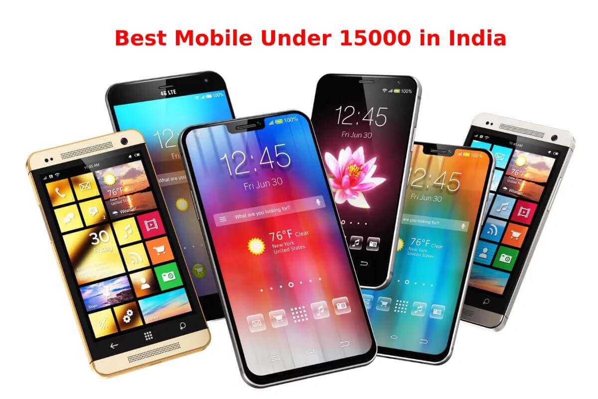 Best Mobile Under 15000 in India