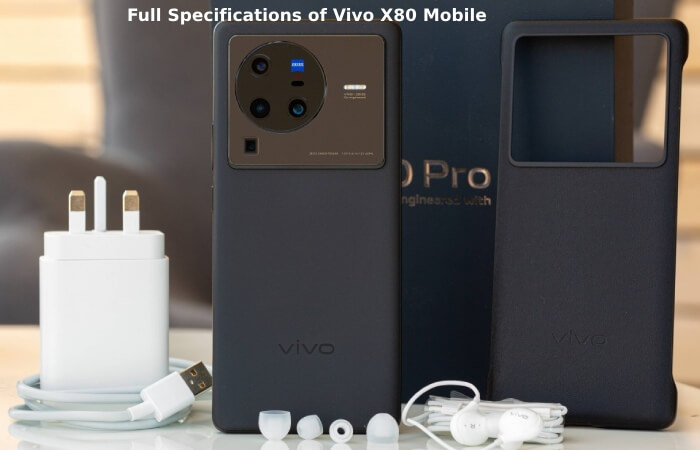 Full Specifications of Vivo X80 Mobile