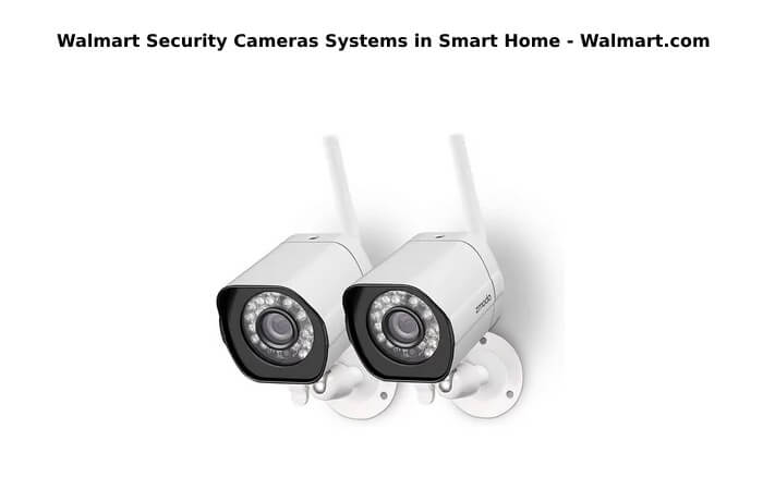 Walmart Security Cameras Systems in Smart Home