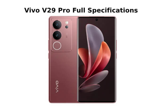 Vivo V29 Pro Full Specifications