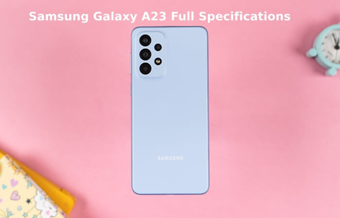 Samsung Galaxy A23 Full Specifications