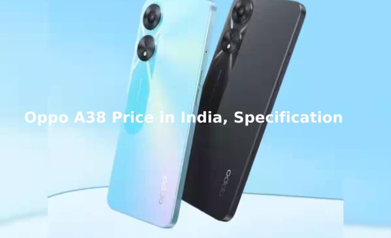 Oppo A38 Price in India, Specifications