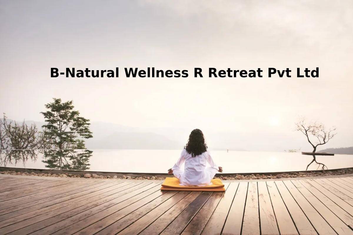 B-Natural Wellness R Retreat Pvt Ltd