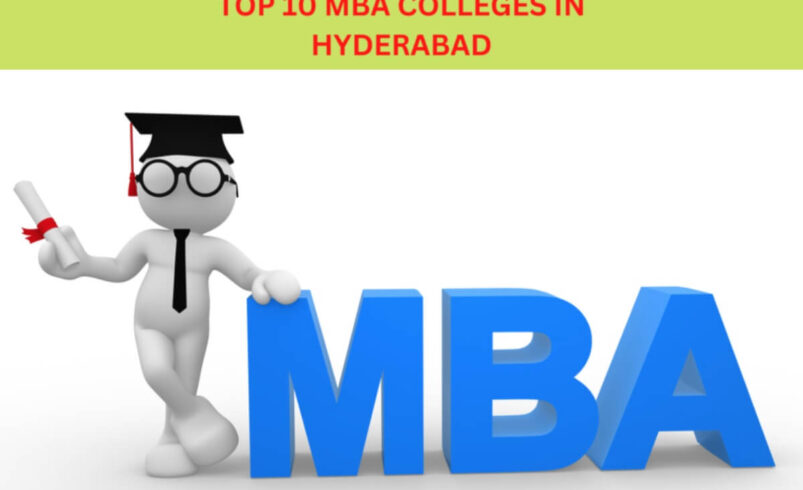 Top 10 MBA Colleges in Hyderabad