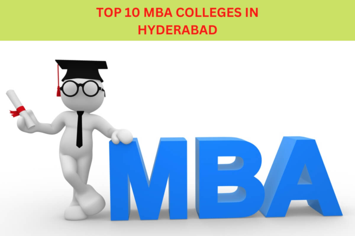 Top 10 MBA Colleges in Hyderabad