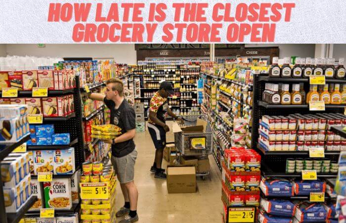 How Late is the Closest Grocery Store Open Near Me in Hyderabad