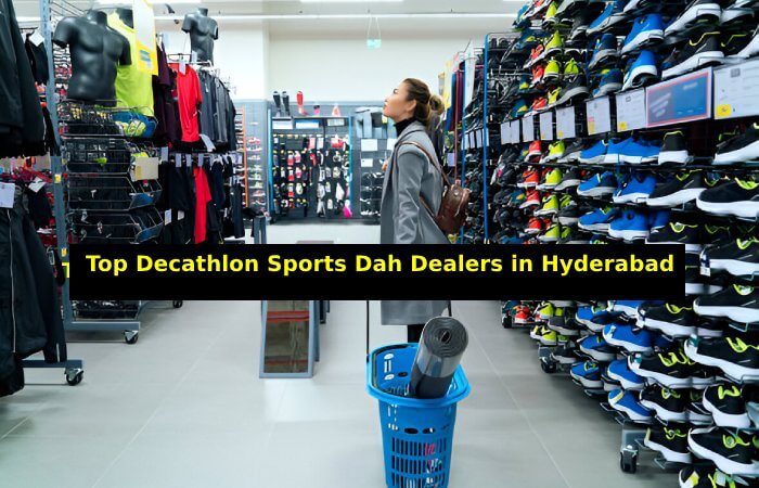 Top Decathlon Sports Dah Dealers in Hyderabad