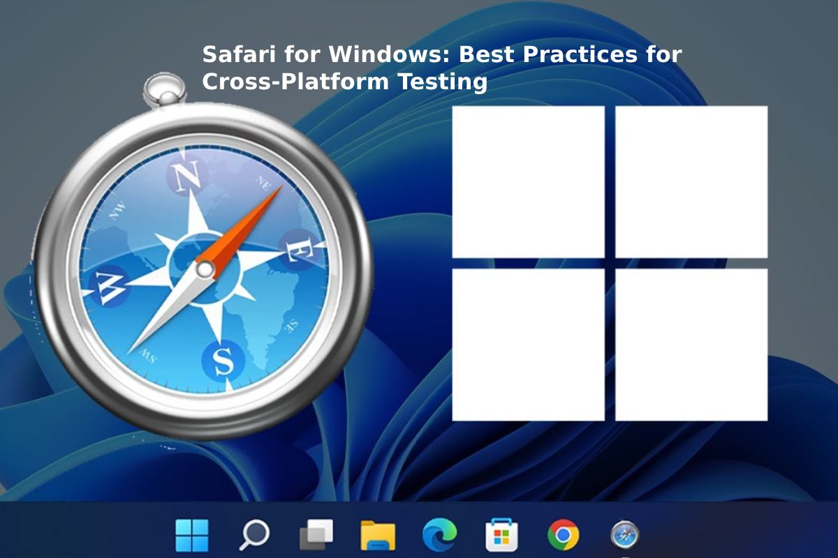 Safari for Windows: Best Practices for Cross-Platform Testing