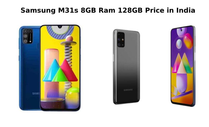 Samsung M31s 8GB Ram 128GB Price In India